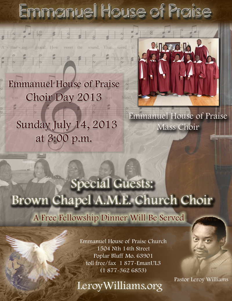 Flyer for Emmanuel House of Praise Church Choir Day 2013, Special Guest Choir Brown Chapel A.M.E. Pastor Leroy Williams